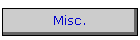 Misc.